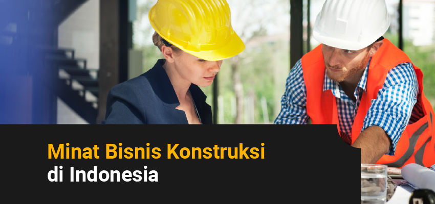 bisnis konstruksi di indonesia