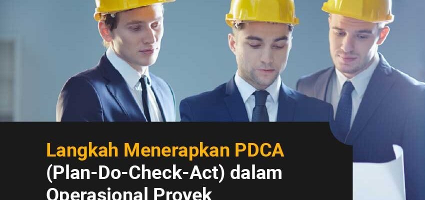 Menerapkan PDCA (Plan-Do-Check-Act)