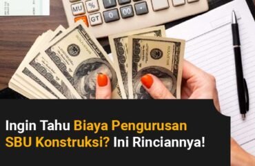 Biaya Pengurusan SBU Konstruksi