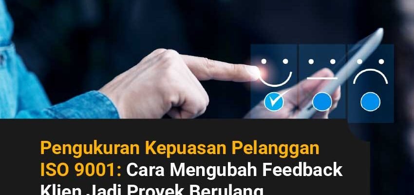 pengukuran kepuasan pelanggan ISO 9001